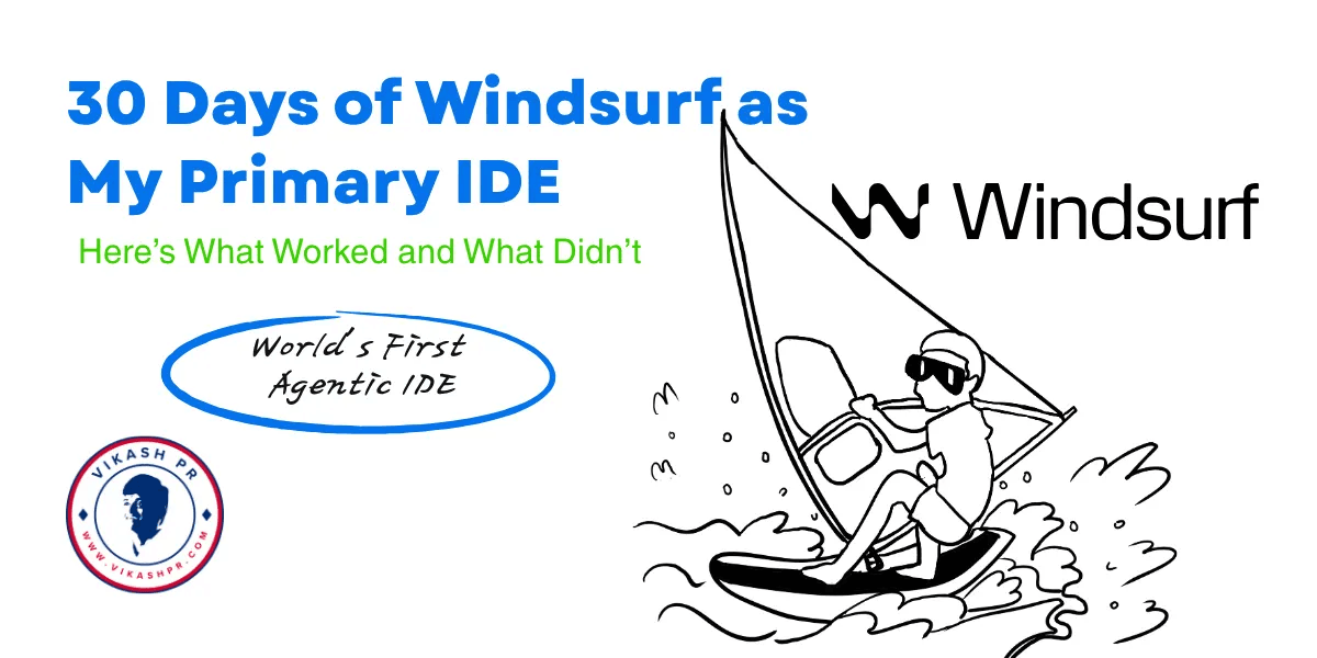 30 Days of Using Windsurf as a Primary IDE — What Works, What Doesn’t